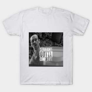 Straight Outta COMP 101 (white) T-Shirt